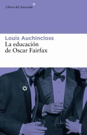 LA EDUCACIÓN DE OSCAR FAIRFAX. 