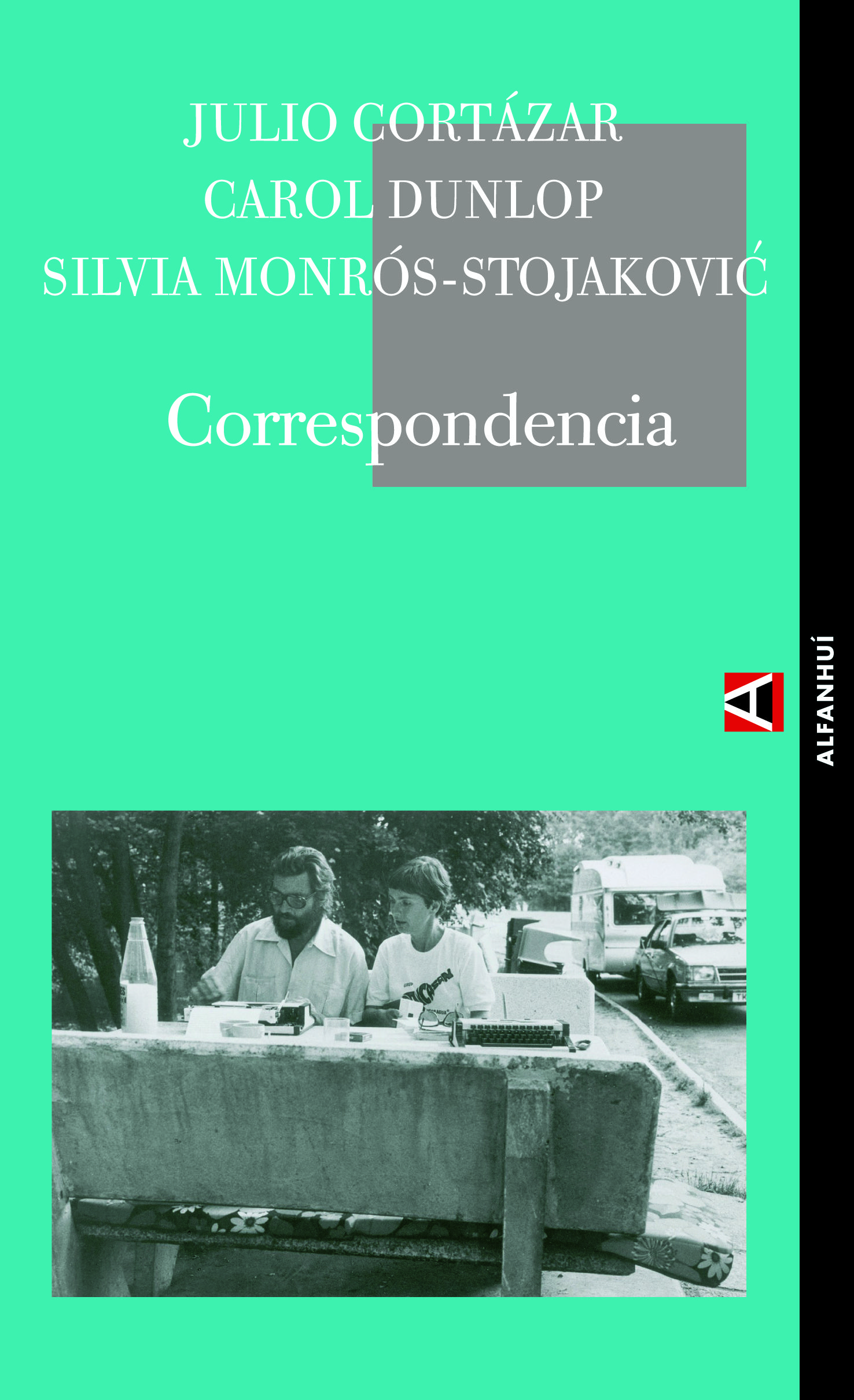 CORRESPONDENCIA. CORTAZAR / DUNLOP / MONROS-STOJAKOVIC