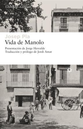 VIDA DE MANOLO CONTADA POR ÉL MISMO. 