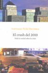 EL CRASH DEL 2010. TODA LA VERDAD SOBRE LA CRISIS