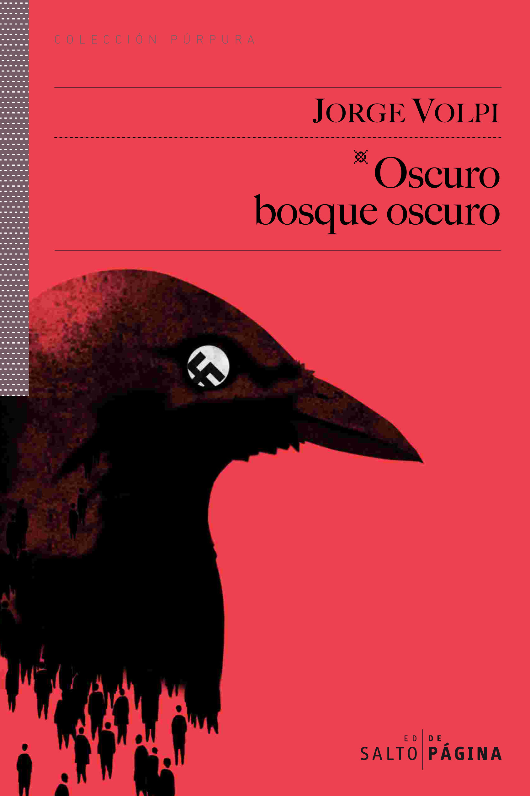 OSCURO BOSQUE OSCURO. 