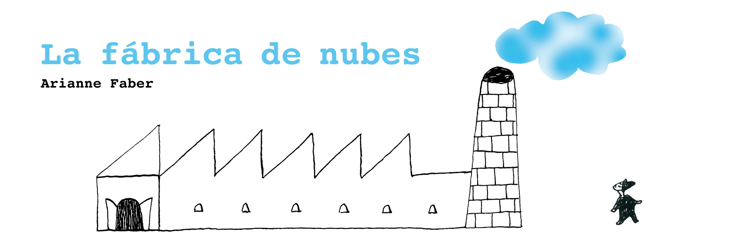 LA FÁBRICA DE NUBES