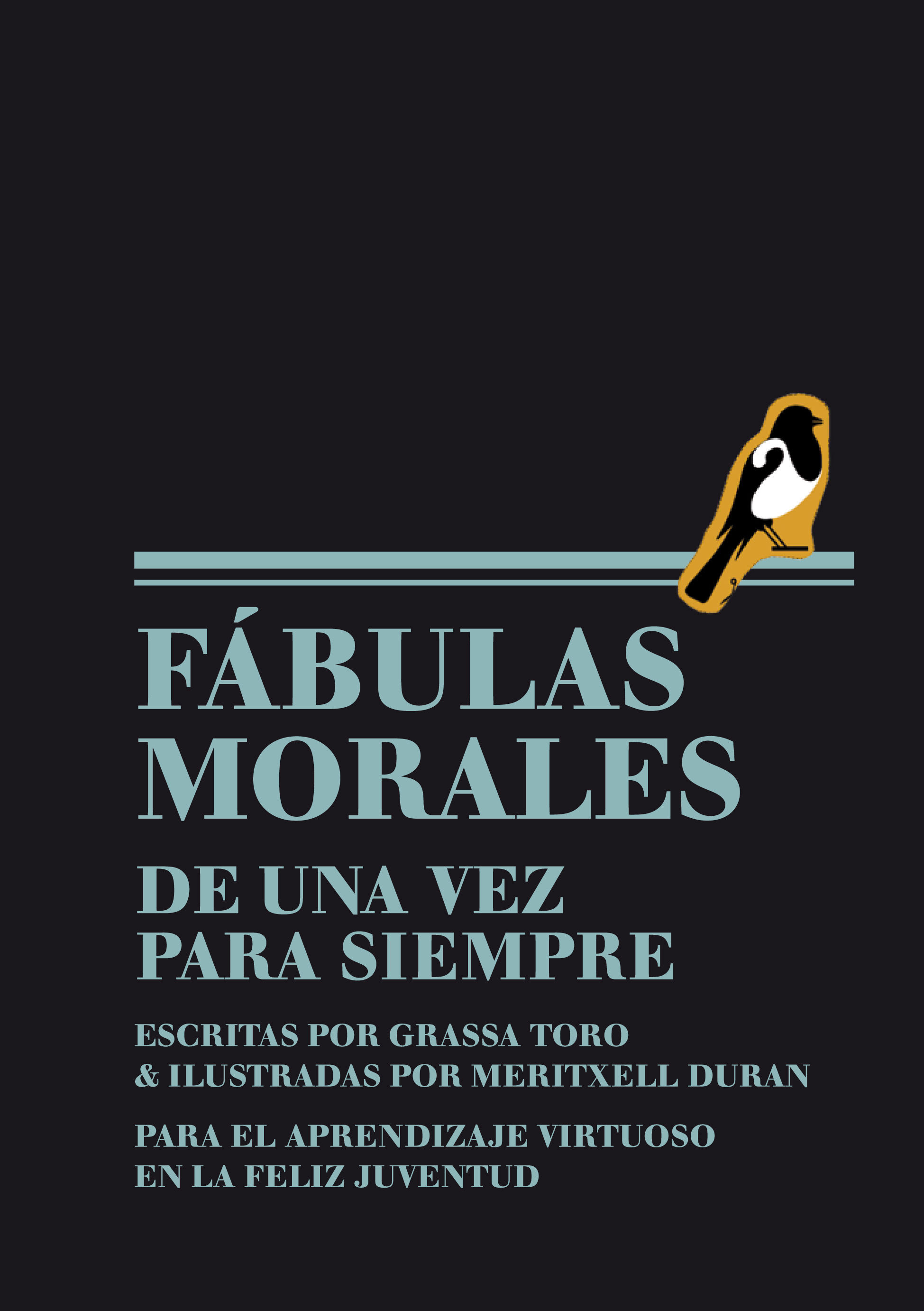 FÁBULAS MORALES DE UNA VEZ PARA SIEMPRE