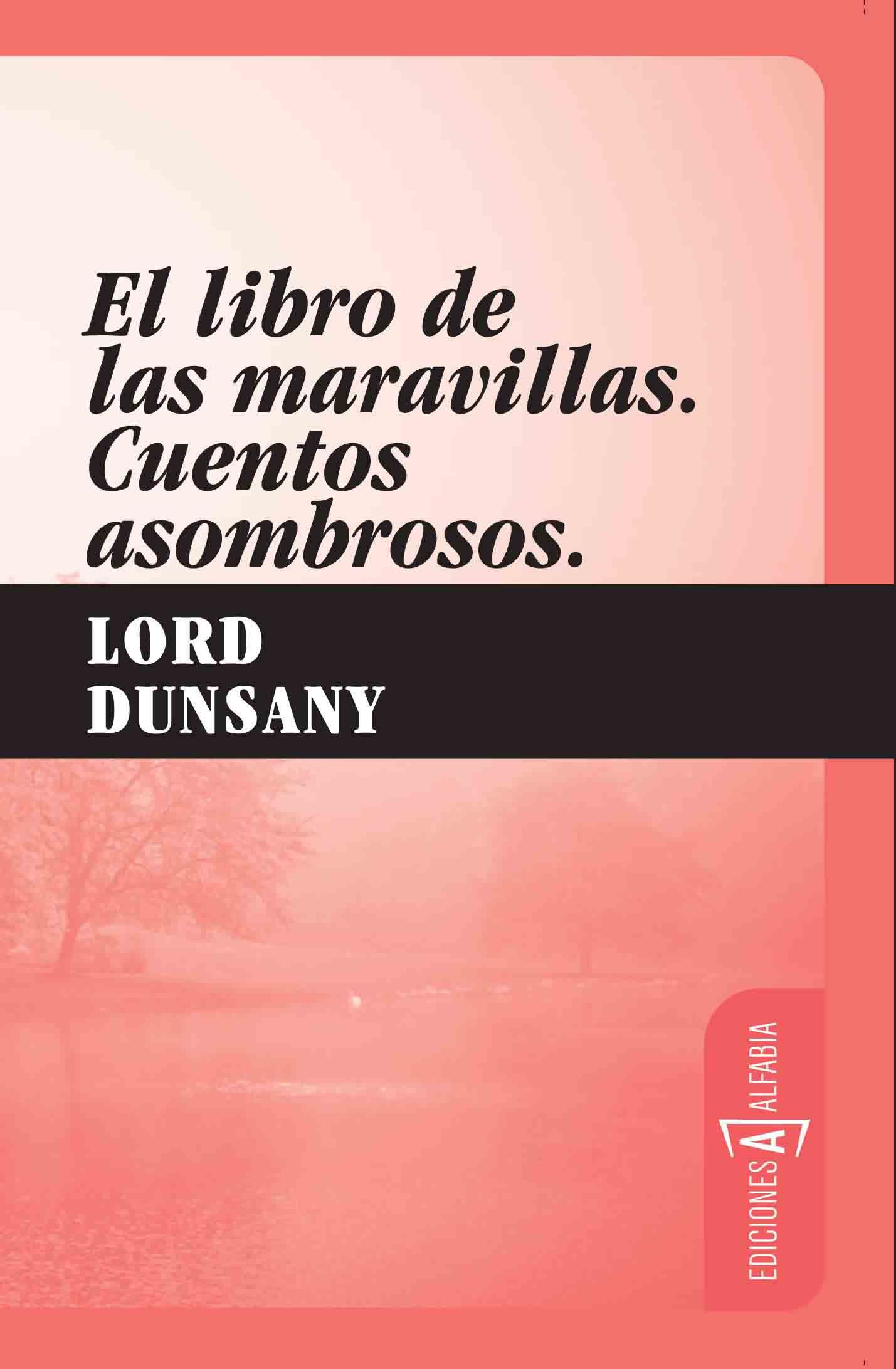 EL LIBRO DE LAS MARAVILLAS. CUENTOS ASOMBROSOS. 