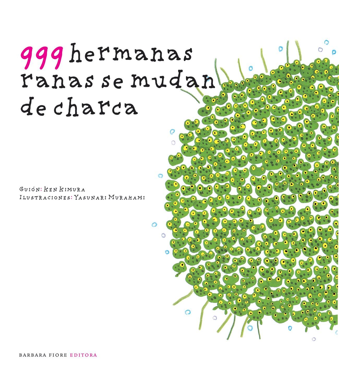 999 HERMANAS RANAS SE MUDAN DE CHARCA. 