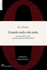 CUANDO NADA VALE NADA. LAS CAUSAS DE LA CRISIS Y UNA PROPUESTA DE SALIDA RADICAL