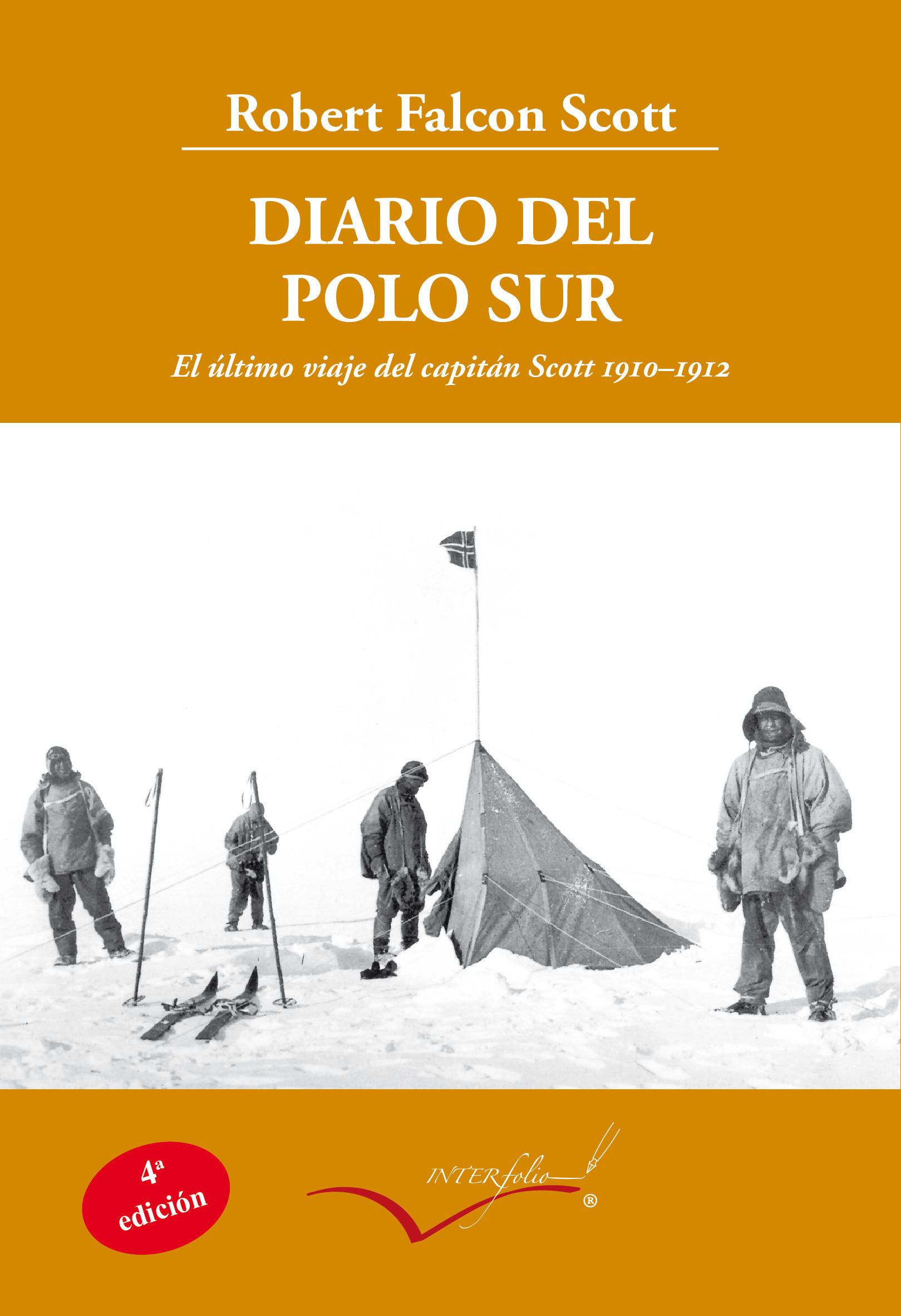 DIARIO DEL POLO SUR.. EL ÚLTIMO VIAJE DEL CAPITÁN SCOTT 1910-1912