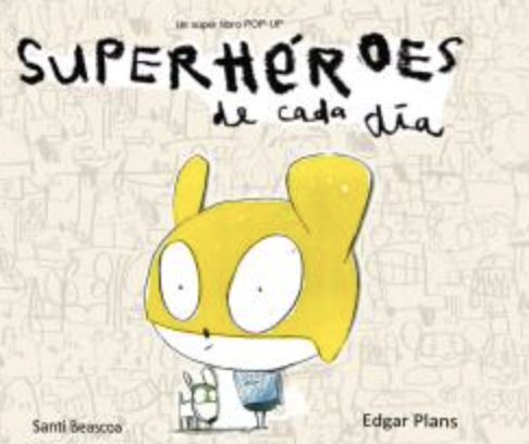 SUPERHÉROES DE CADA DÍA.