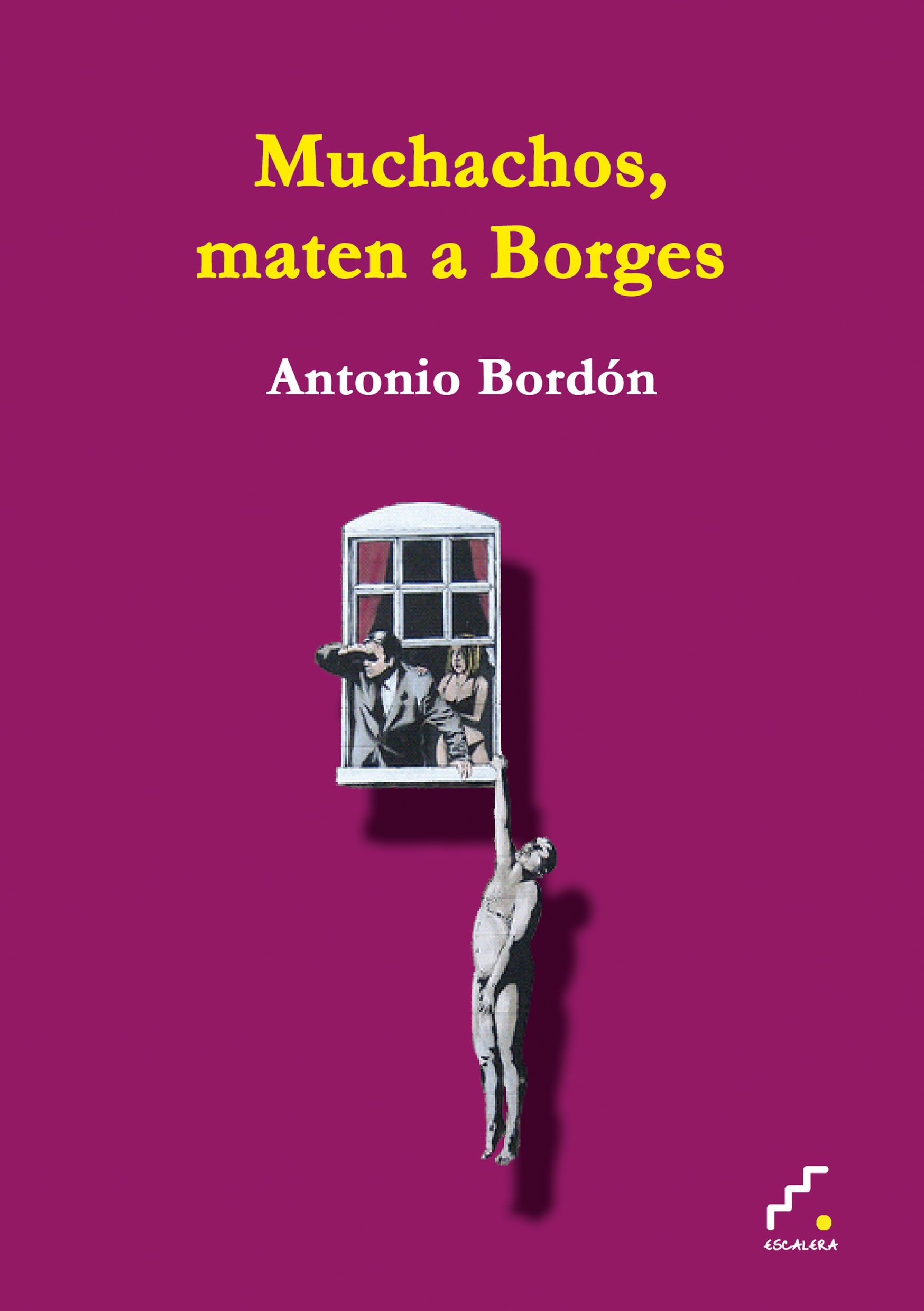 MUCHACHOS, MATEN A BORGES