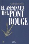 EL ASESINATO DEL PONT-ROUGE