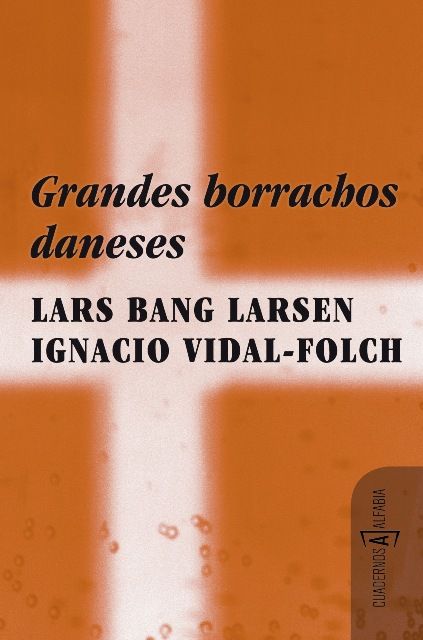 GRANDES BORRACHOS DANESES