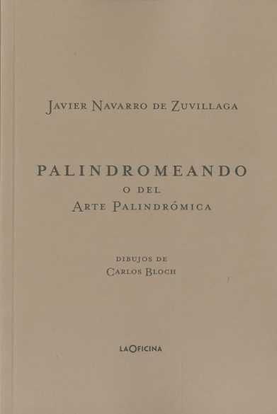 PALINDROMEANDO O DEL ARTE PALINDRÓMICA