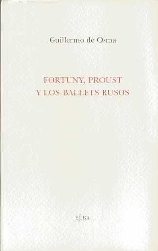 FORTUNY PROUST Y LOS BALETS RUSOS