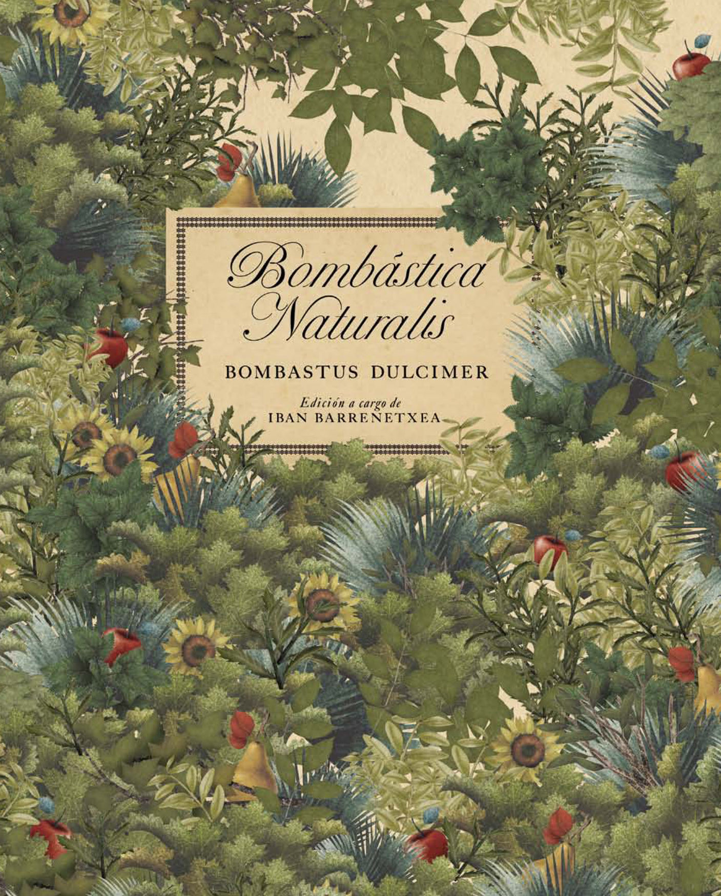 BOMBÁSTICA NATURALIS. BOMBASTUS DULCIMER