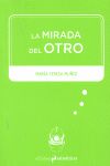 LA MIRADA DEL OTRO. 