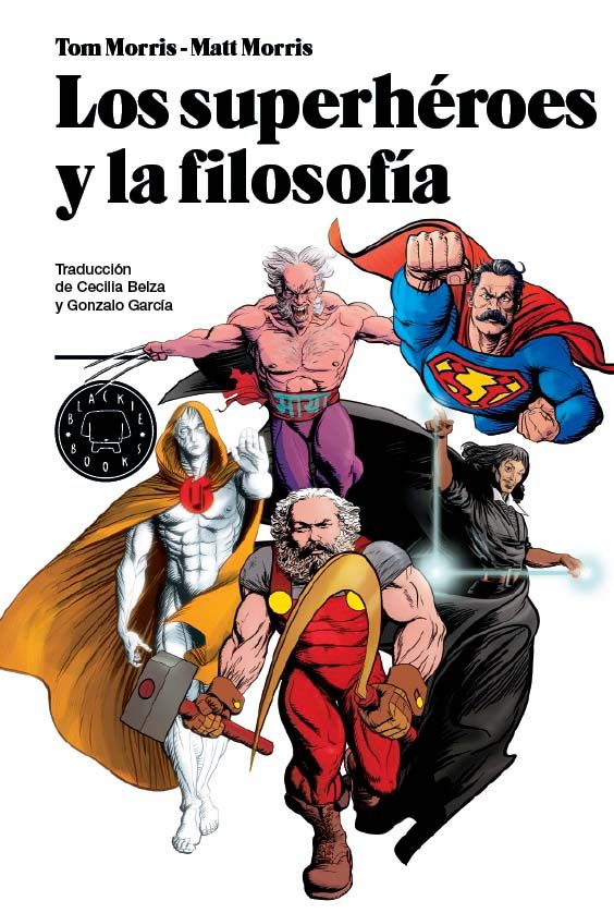 LOS SUPERHÉROES Y LA FILOSOFÍA