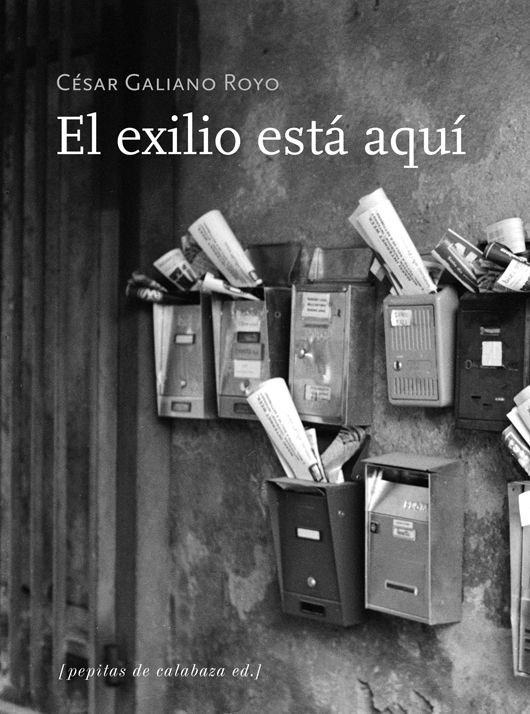 EL EXILIO ESTÁ AQUÍ