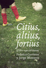 CITIUS, ALTIUS, FORTIUS