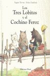 LOS TRES LOBITOS Y EL COCHINO FEROZ