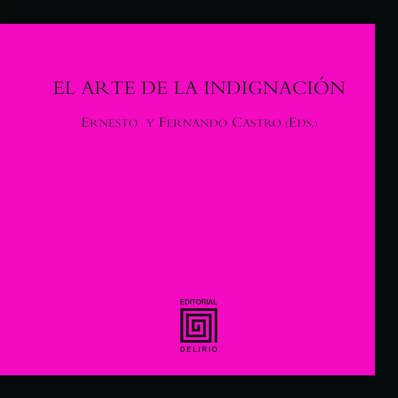 EL ARTE DE LA INDIGNACIÓN