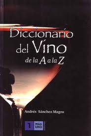 DICCIONARIO DEL VINO DE LA A A LA Z