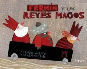 FERMÍN Y LOS REYES MAGOS. 