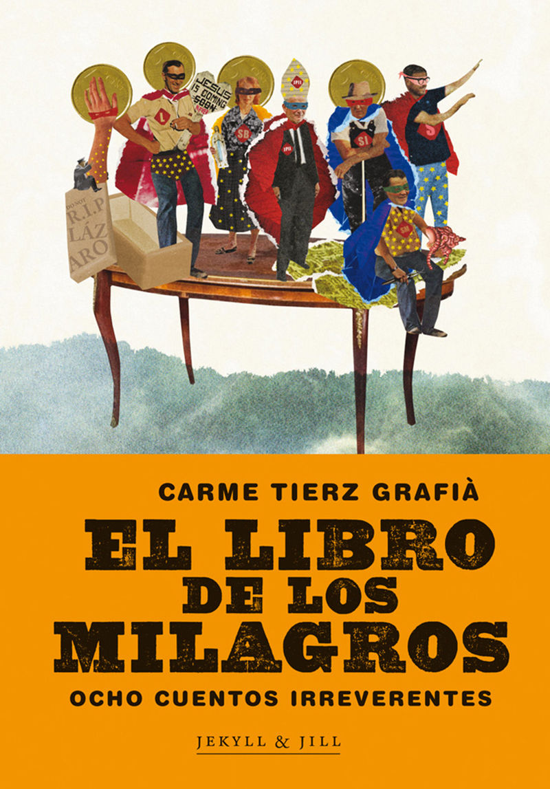 EL LIBRO DE LOS MILAGROS. SIETE CUENTOS IRREVERENTES