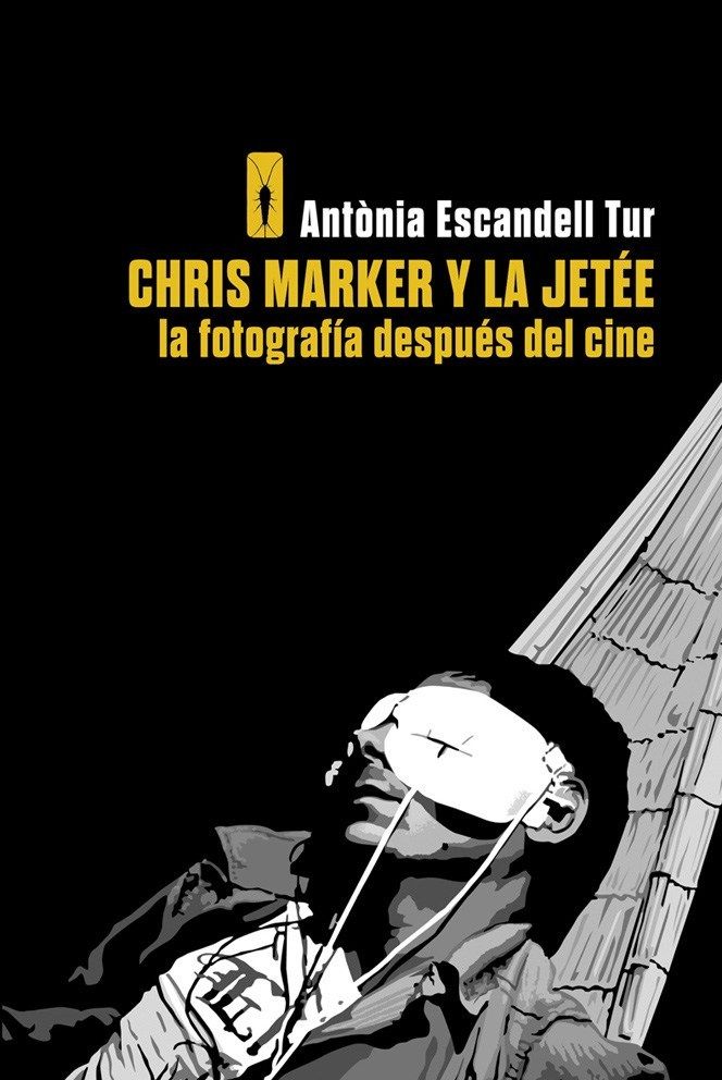 CHRIS MARKER Y LA JETÉE