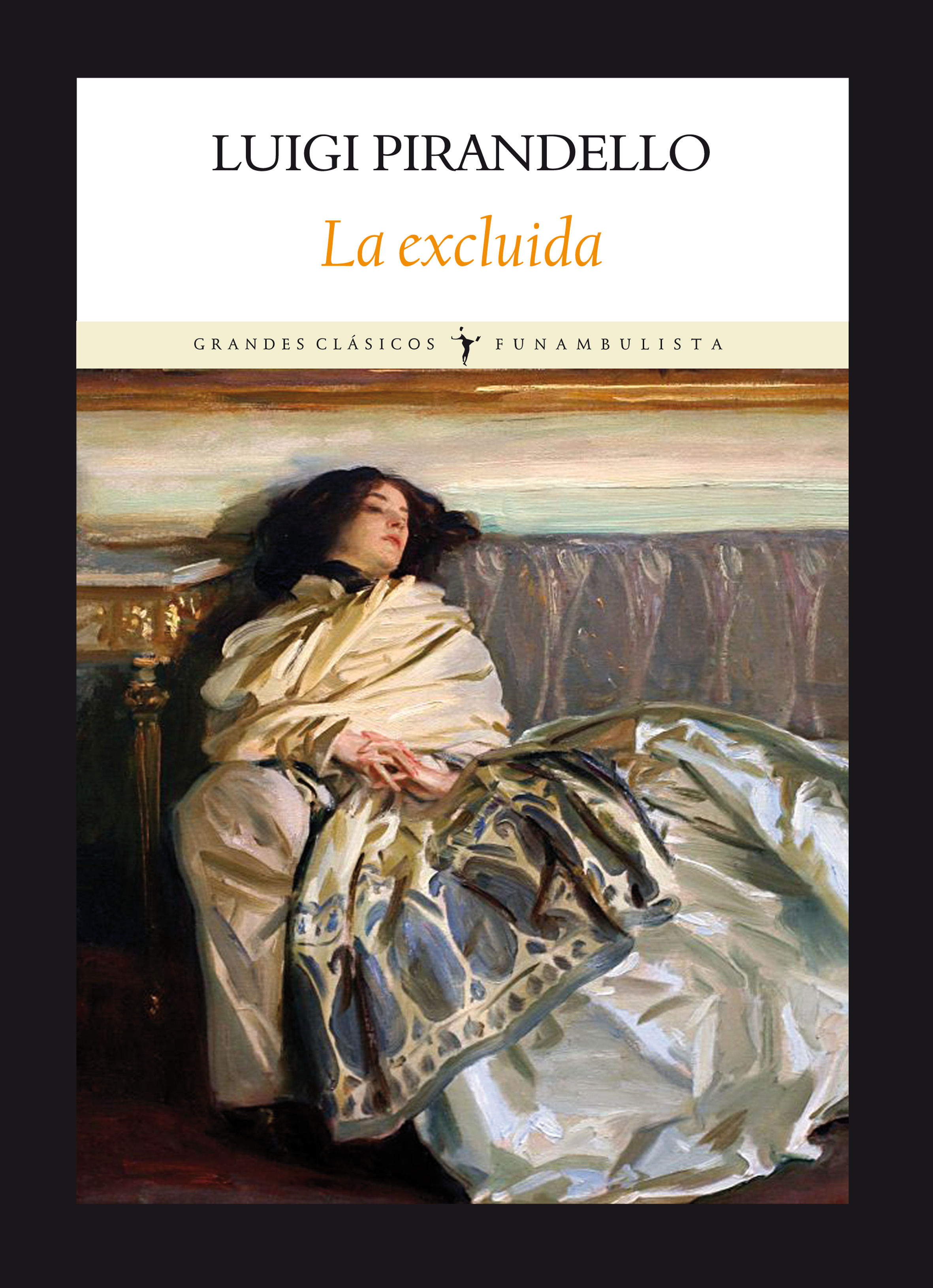 LA EXCLUIDA. 