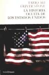 LA HISTORIA OCULTA DE LOS ESTADOS UNIDOS. 