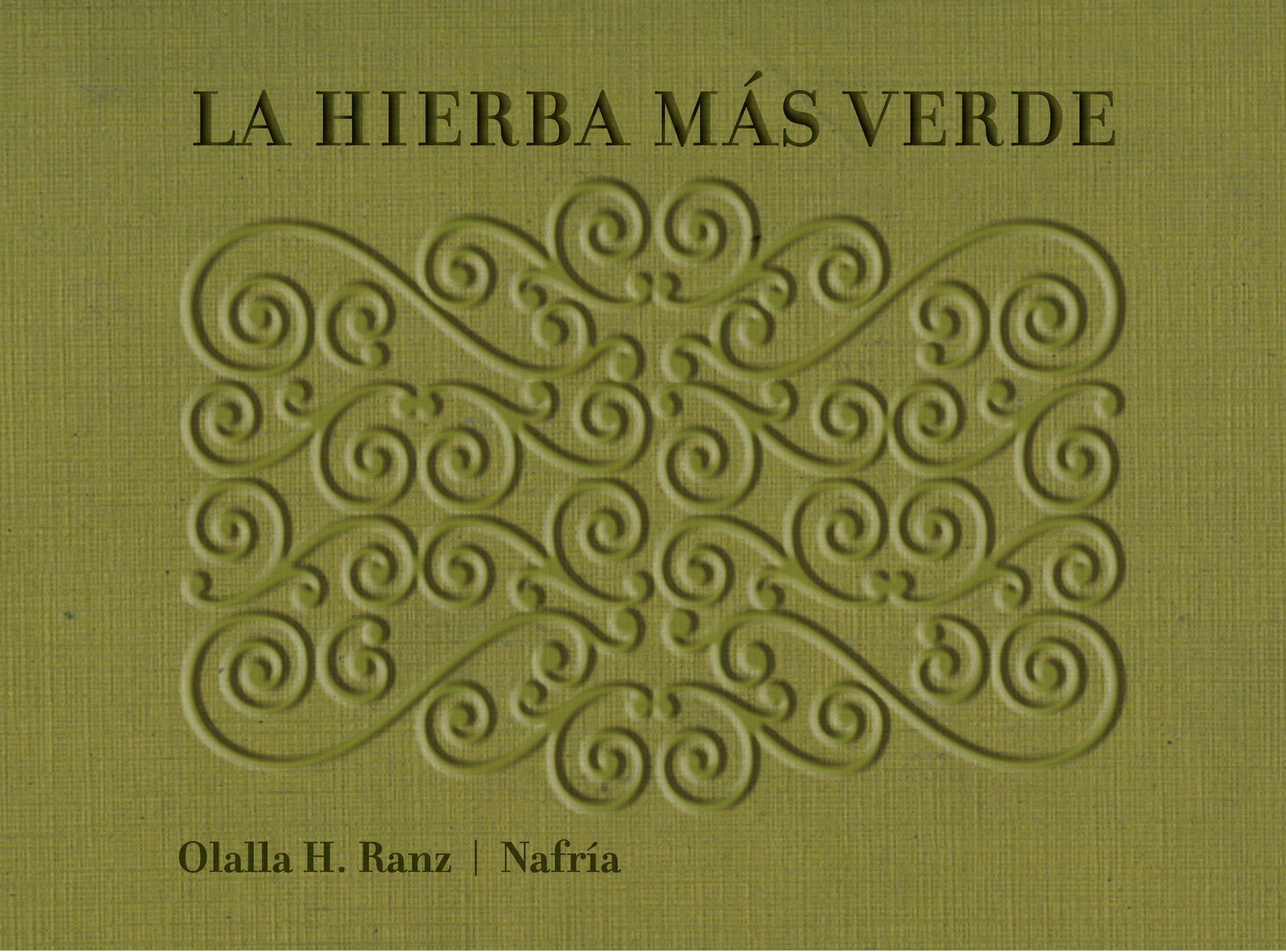 LA HIERBA MÁS VERDE. 