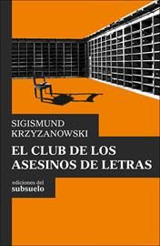 EL CLUB DE LOS ASESINOS DE LETRAS. 