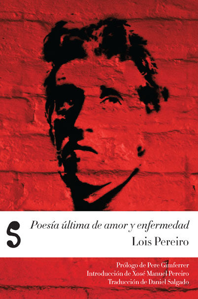 POESÍA ÚLTIMA DE AMOR Y ENFERMEDAD.
