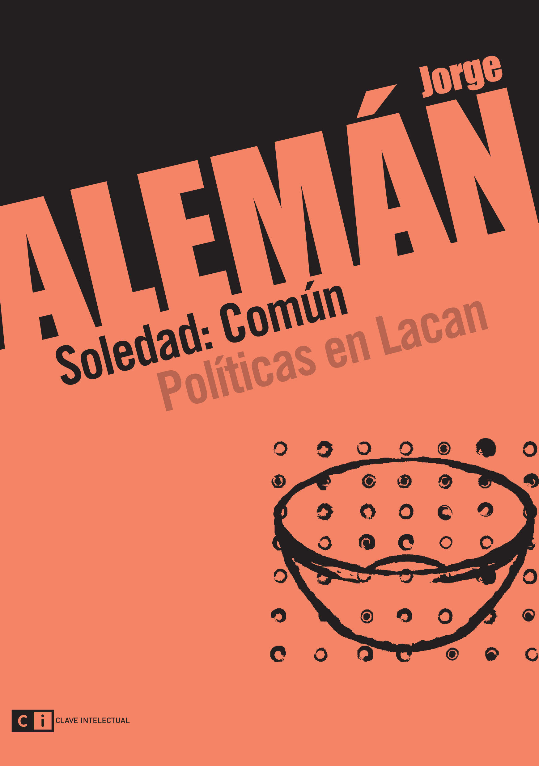 SOLEDAD:COMÚN. POLÍTICAS EN LACAN