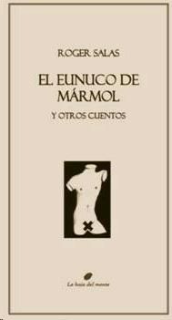 EL EUNUCO DE MÁRMOL Y OTROS CUENTOS