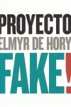 PROYECTO FAKE! ELMYR DE HORY. 