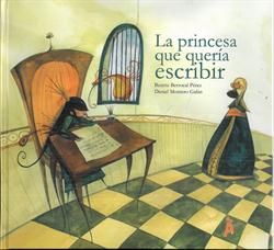 LA PRINCESA QUE QUERÍA ESCRIBIR. 