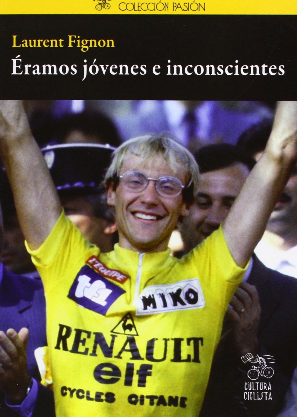 ÉRAMOS JÓVENES E INCONSCIENTES. 