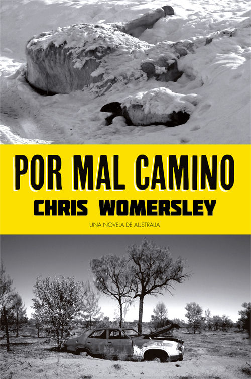 POR MAL CAMINO. UNA NOVELA DE AUSTRALIA