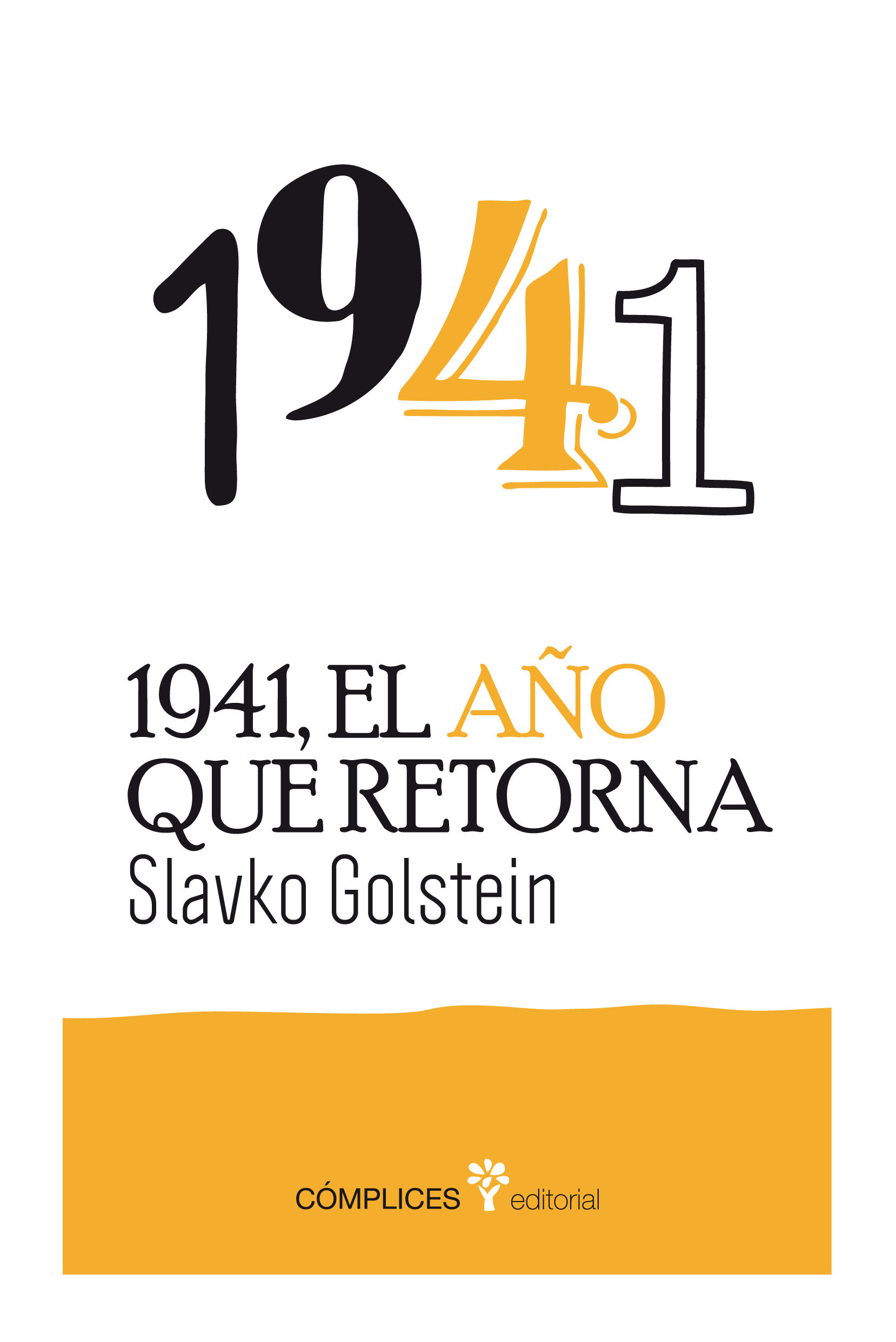 1941, EL AÑO QUE RETORNA. 