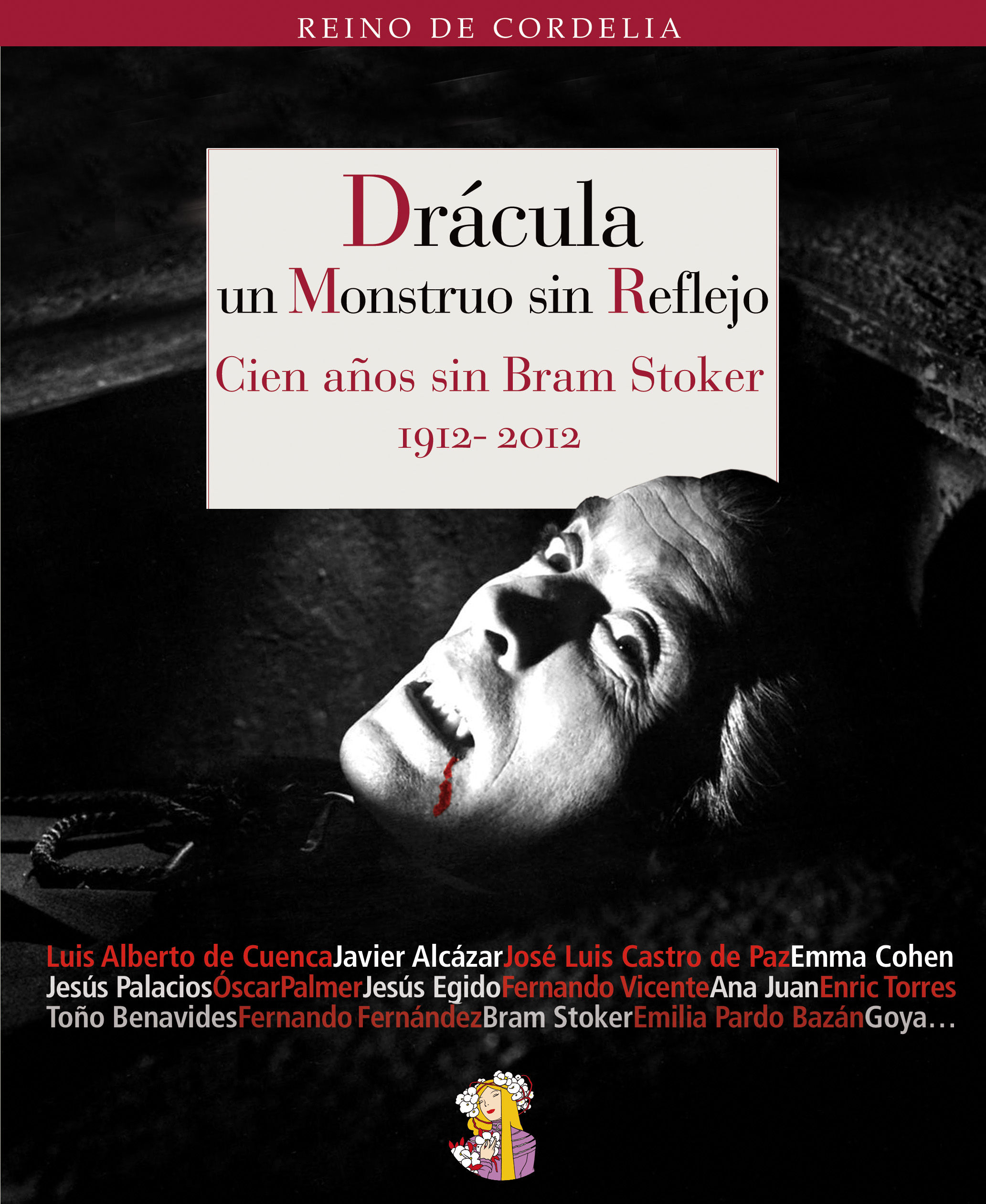 DRÁCULA, UN MONSTRUO SIN REFLEJO. CIEN AÑOS SIN BRAM STOKER (1912-2012)