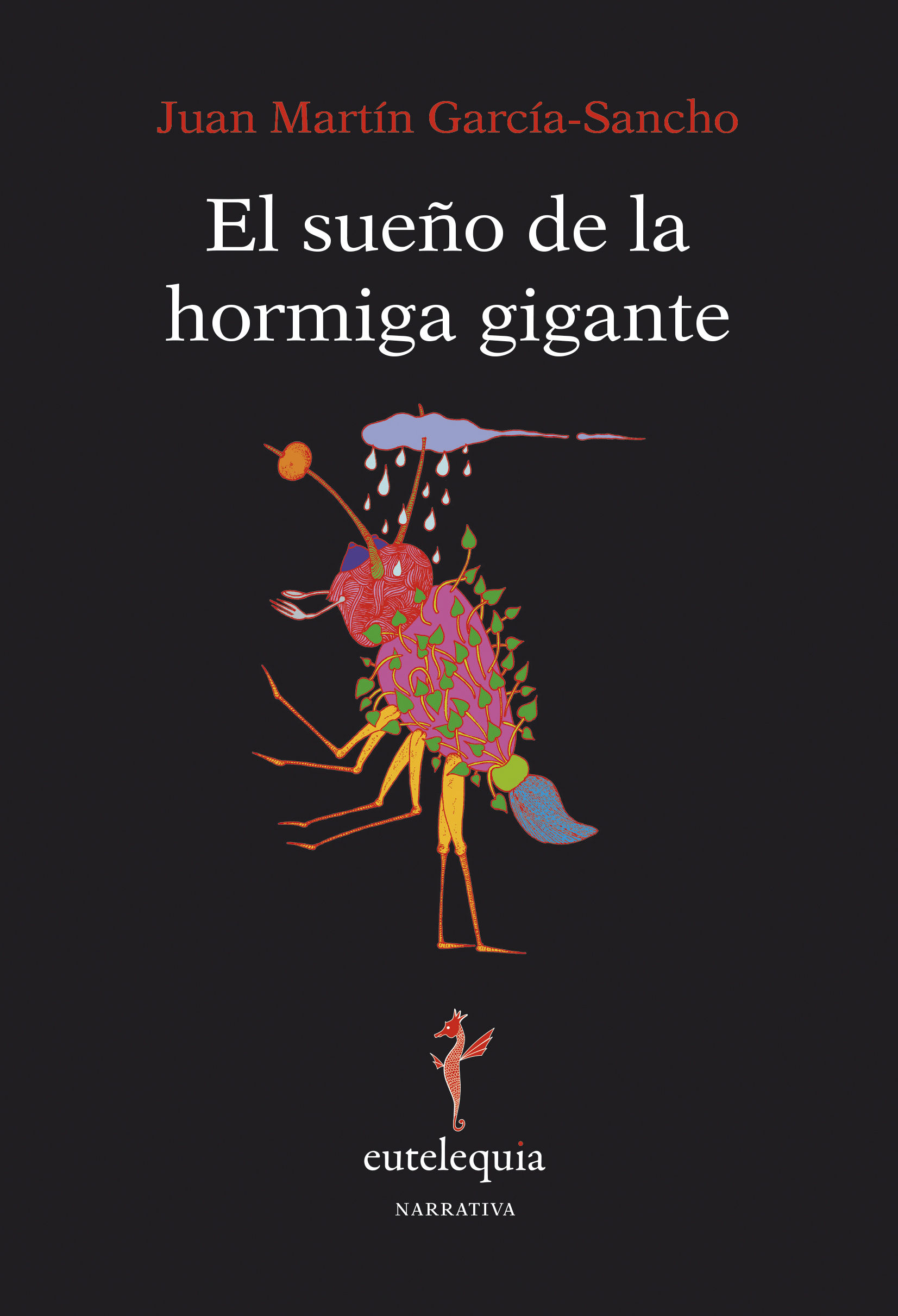 EL SUEÑO DE LA HORMIGA GIGANTE