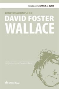 CONVERSACIONES CON DAVID FOSTER WALLACE