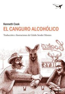 EL CANGURO ALCOHÓLICO. RELATOS HUMORÍSTICOS DE LA AUSTRALIA PROFUNDA