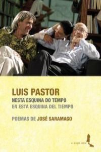 EN ESTA ESQUINA DEL TIEMPO/ NESTA ESQUINA DO TEMPO + CD. POEMAS DE JOSÉ SARAMAGO