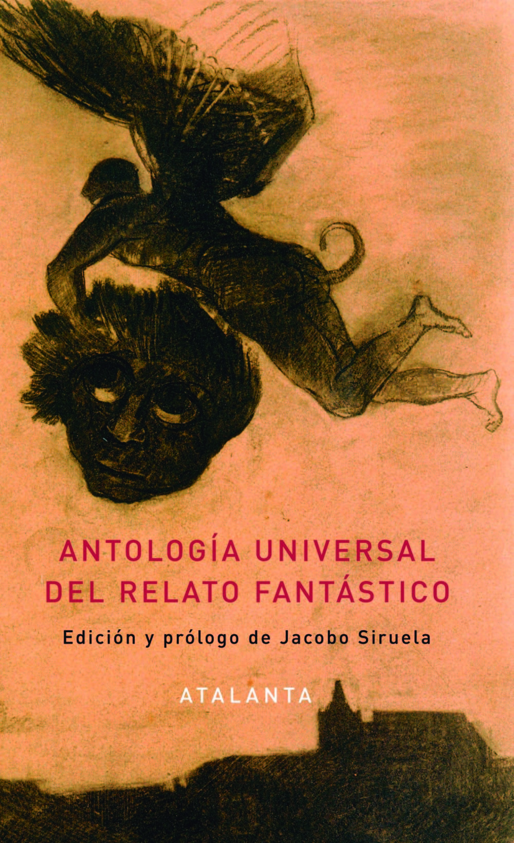 ANTOLOGÍA UNIVERSAL DEL RELATO FANTÁSTICO. 