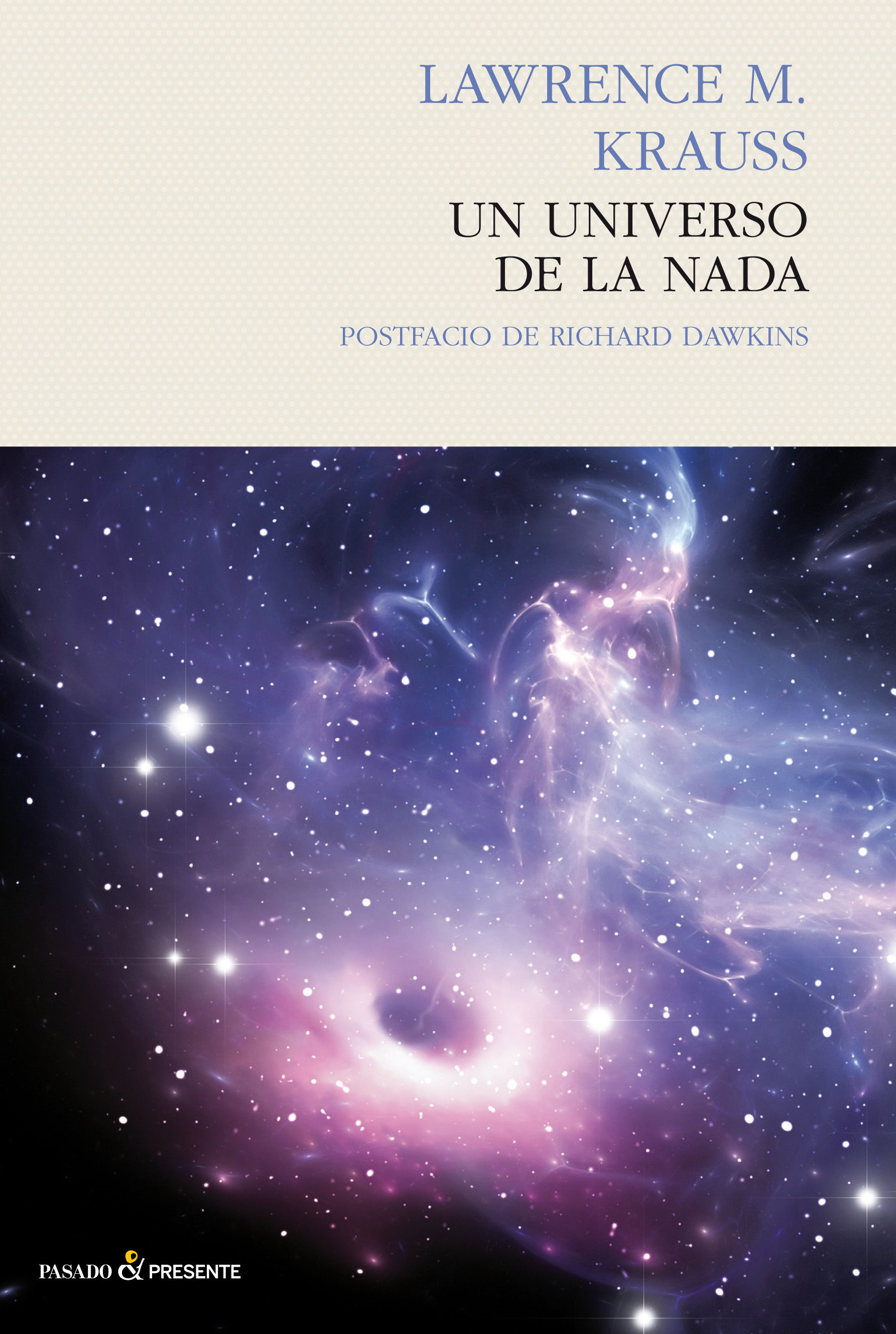 UN UNIVERSO DE LA NADA. 