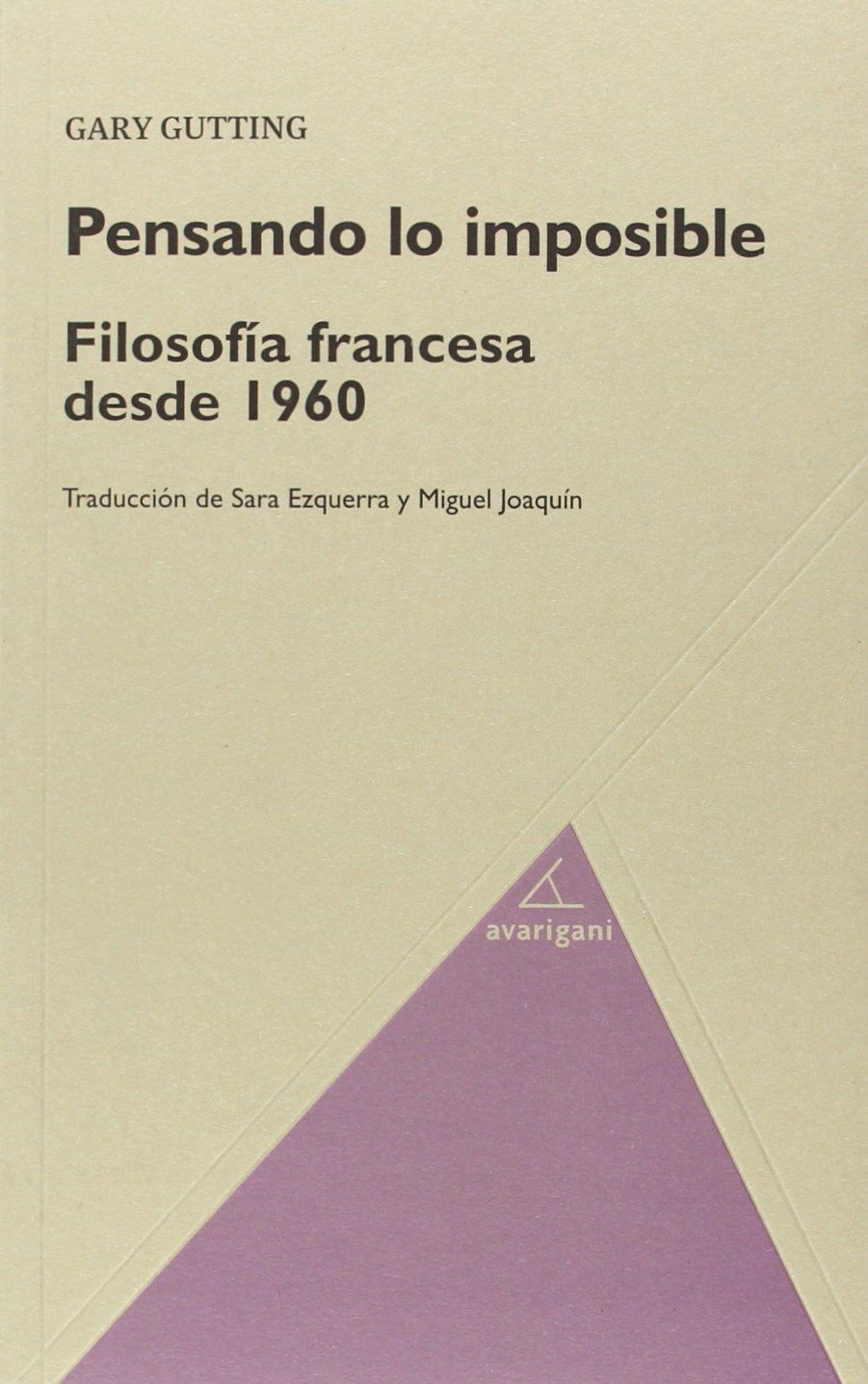 PENSANDO LO IMPOSIBLE. FILOSOFÍA FRANCESA DESDE 1960