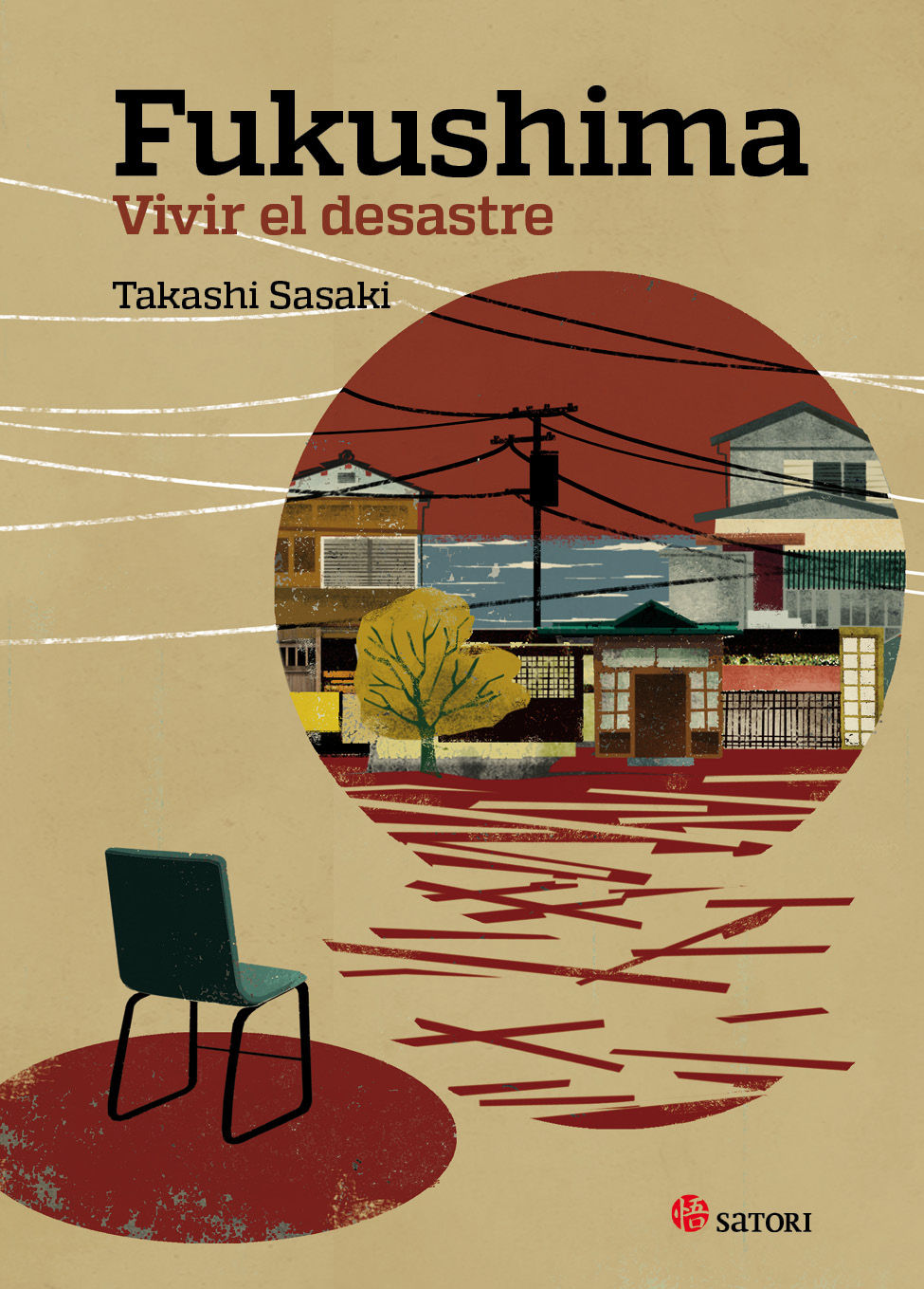 FUKUSHIMA. VIVIR EL DESASTRE