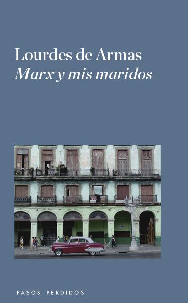 MARX Y MIS MARIDOS. 